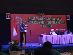 Bimtek dan Sosialisasi Aplikasi Sakti Unit Organisasi Mabes TNI TA. 2023