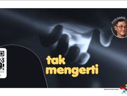 TAK MENGERTI