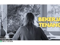 BEKERJA TENANG