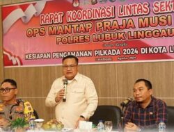 Pj Wako Lubuklinggau Hadiri Rakor Lintas Sektoral Ops ‘Mantap Praja Musi’ 2024