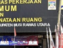 Dinas PUPR Muratara Bayar Hampir Rp 5 Milyar Pekerjaan 43 Proyek Kurang Volume