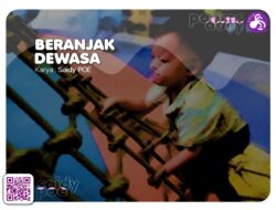 BERANJAK DEWASA
